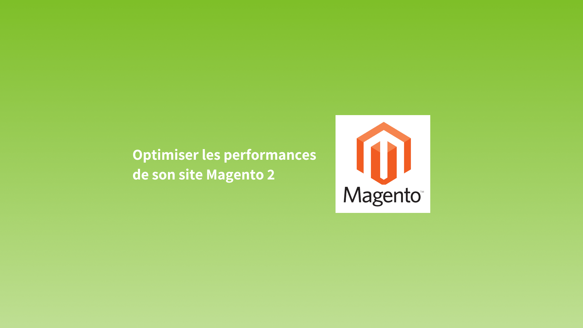 Optimisation Magento 2