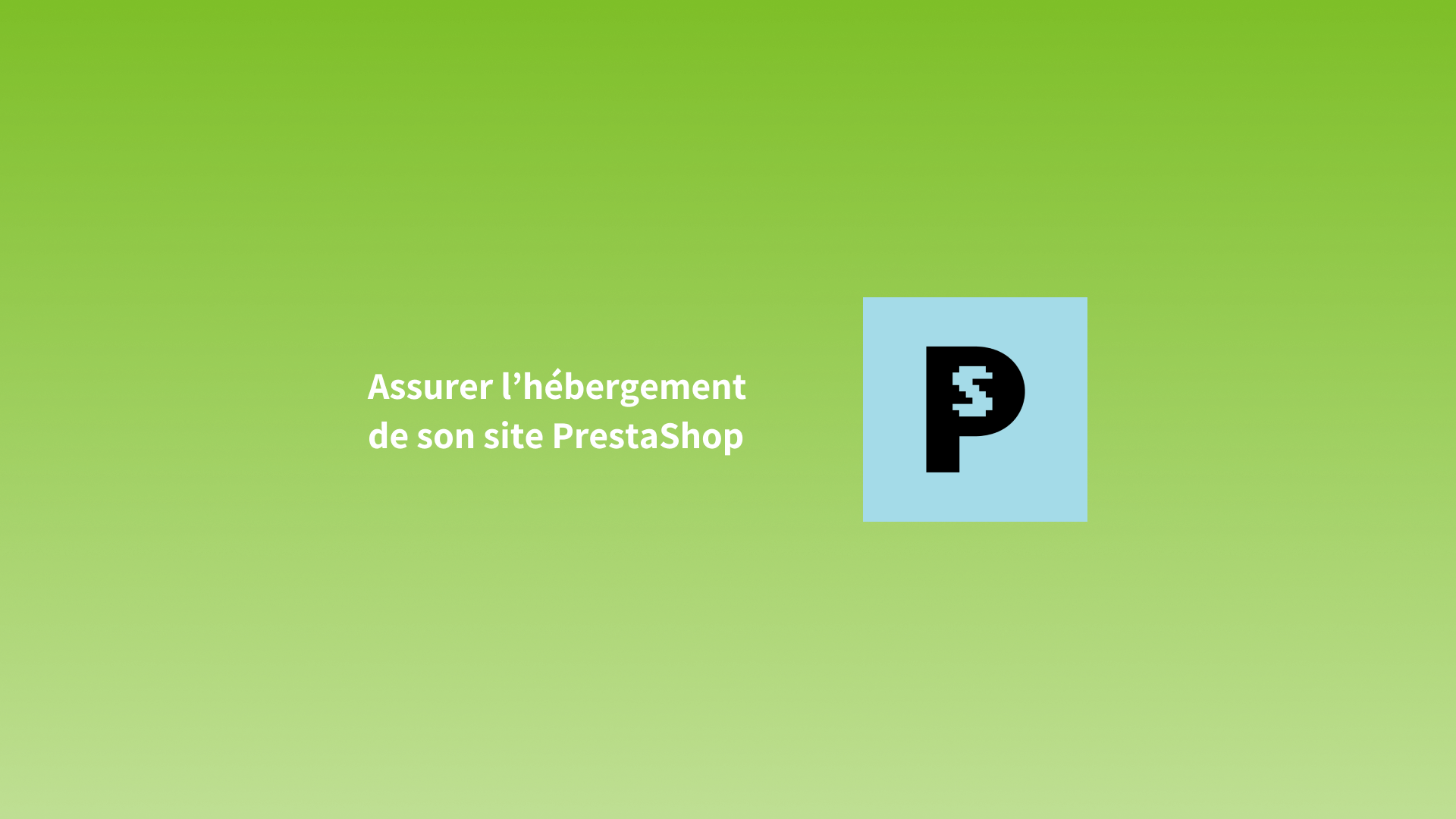 Hébergement PrestaShop
